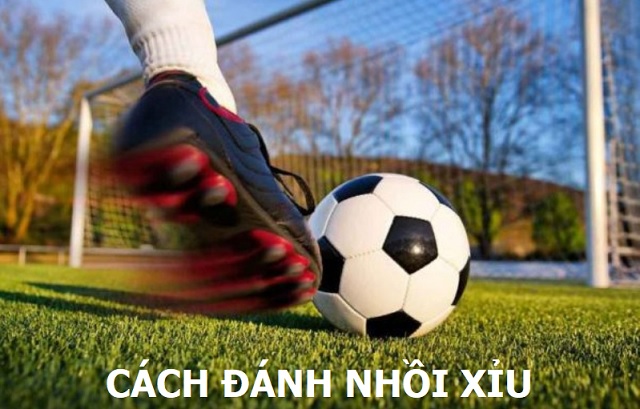 Cách đánh nhồi Xỉu